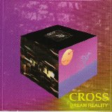 Cross - Dream Reality