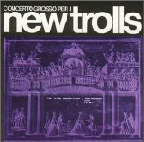 New Trolls - Concerto Grosso N. 1 e N. 2