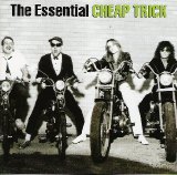 Cheap Trick - The Essential Cheap Trick