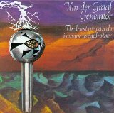Van Der Graaf Generator - The Least We Can Do Is Wave To Each Other