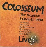 Colosseum - The Reunion Concerts 1994