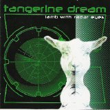 Tangerine Dream - Lamb With Radar Eyes