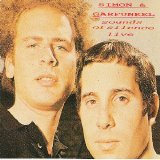 Simon & Garfunkel - Sounds Of Silence Live