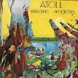 Atoll - Musiciens-Magiciens