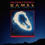 Camel - Pressure Points - Live In Concert