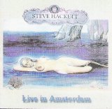 Steve Hackett - Live In Amsterdam