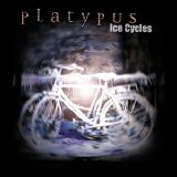 Platypus - Ice Cycles