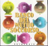 Banco Del Mutuo Soccorso - Antologia