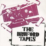 Bruford - The Bruford Tapes