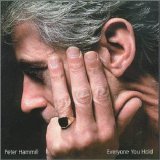 Peter Hammill - Everyone You Hold