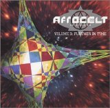 Afro Celt Sound System - Volume 3: Further In Time