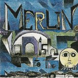 Merlin - Vanish To The Moon