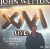John Wetton - Live At XM Satellite Radio Performance Studio One