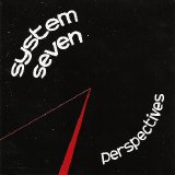 System Seven - Perspectives