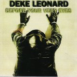 Deke Leonard - Before Your Very Eyes