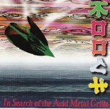 Mooch - In Search Of The Acid Metal Grille