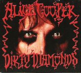 Alice Cooper - Dirty Diamonds