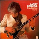 Larry Coryell - Equipoise