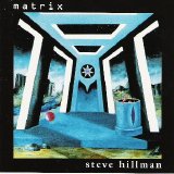 Steve Hillman - Matrix