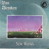 Von Daniken - New Worlds