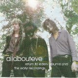 All About Eve - Return To Eden - Volume 1: The Early Recordings