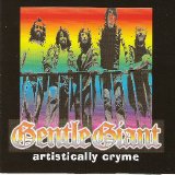 Gentle Giant - Artistically Cryme