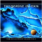 Tangerine Dream - The Hollywood Years Volume 2
