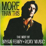 Bryan Ferry & Roxy Music - More Than This
