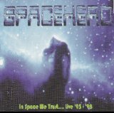 Spacehead - In Space We Trust (Live 95 - 98)