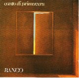 Banco Del Mutuo Soccorso - Canto Di Primavera