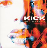 Kick - Sweet Lick of Fire