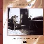 Claire Hamill - Love In The Afternoon
