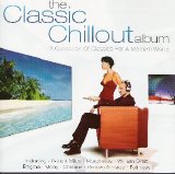 Various artists - The Classic Chillout Album