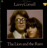 Larry Coryell - The Lion And The Ram