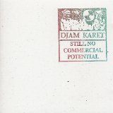 Djam Karet - Still No Commercial Potential
