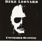 Deke Leonard - Unfinished Business