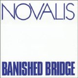 Novalis - Banished Bridge