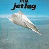 Premiata Forneria Marconi - Jet Lag