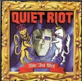 Quiet Riot - Alive And Well