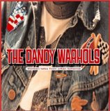 Dandy Warhols - Thirteen Tales From Urban Bohemia
