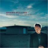 Mullins, Shawn - Beneath The Velvet Sun