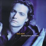 Chris Botti - Slowing Down the World