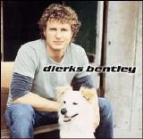 Dierks Bentley - Dierks Bentley