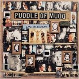 Puddle of Mudd - Life on Display