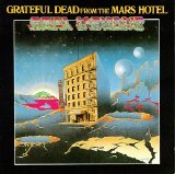 Grateful Dead - Gratefull Dead from the Mars Hotel