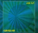 Curved Air - Air Cut