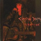 Christian Death - The Heretics Alive