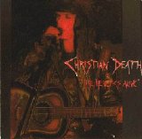 Christian Death - The Heretics Alive