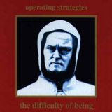 Operating Strategies - The Difficulty Of Being