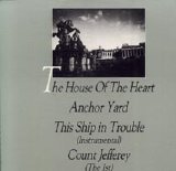 And Also The Trees - The House Of the Heart
